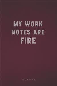 My Work Notes Are Fire
