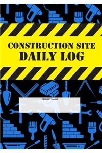 Construction Site Daily Log