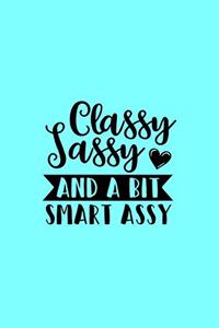 Classy Sassy And A Bit Smart Assy