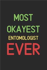Most Okayest Entomologist Ever