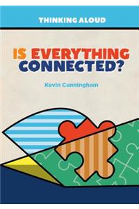 Is Everything Connected?