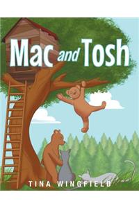 Mac and Tosh