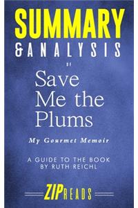 Summary & Analysis of Save Me the Plums