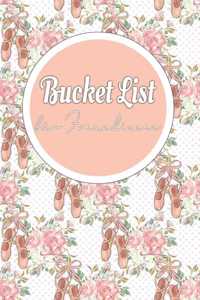 Bucket List für Freundinnen