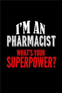 I'm a pharmacist what's your superpower?