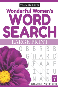 Wonderful Women's Word Search - Book 1