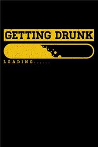 Getting Drunk Loading......