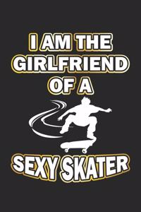 I am the girlfriend of a sexy skater