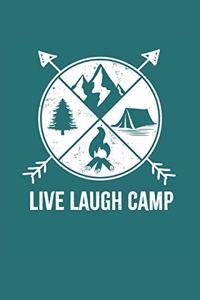 Live Laugh Camp Camping Journal Notebook