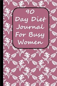 90 Day Diet Journal For Busy Women