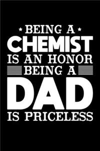 Being A Chemist Is An Honor Being A Dad Is Priceless