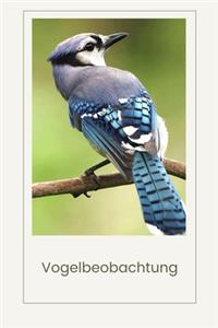 Vogelbeobachtung