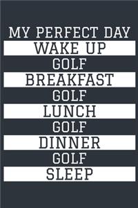 Golf Notebook 'My Perfect Day' - Funny Golfer Gift - Golf Journal - Golf Diary