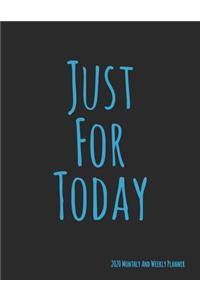 Just For Today