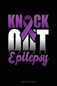 Knock Out Epilepsy