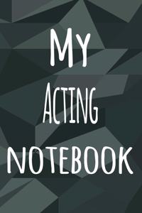 My Acting Notebook