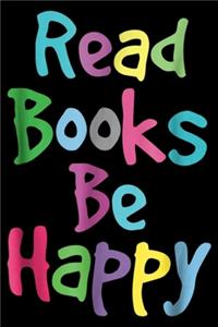 Read Books Be Happy