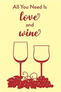 All You Need Is Love and Wine
