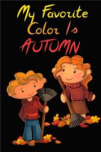 My Favorite Color Is Autumn