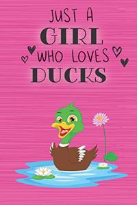 Just a Girl Who Loves Ducks