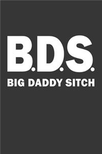 BDS Big Daddy Sitch Notebook