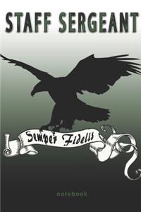 Staff Sergeant - Semper Fidelis - Notebook