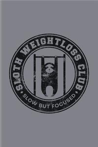 Sloth Weightloss Club Slow But Focused