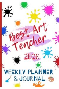 Best Art Teacher 2020 Weekly Planner & Journal