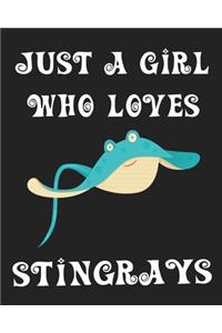 Just A Girl Who Loves Stingrays