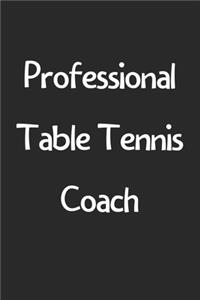 Professional Table Tennis Coach