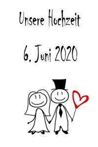 Unsere Hochzeit - 6. Juni 2020