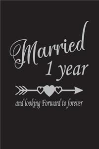 Married 1 Year and looking forward to forever