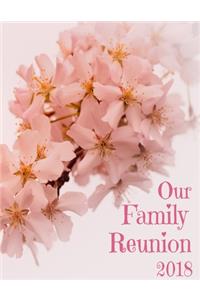 Our Family Reunion 2018