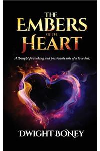 The Embers of the Heart