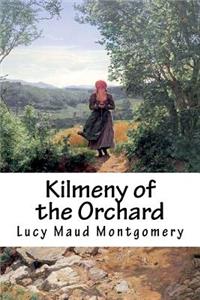 Kilmeny of the Orchard