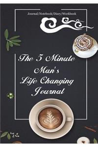 The 5 Minute Man's Life Changing Journal