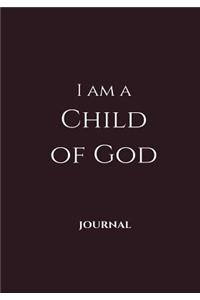 I Am a Child of God