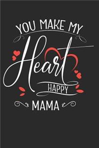 You Make My Heart Happy Mama