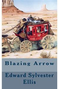 Blazing Arrow