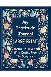 My Gratitude Journal Large Print with Quotes from the Scriptures