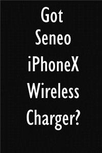 Got Seneo iPhoneX Wireless Charger?
