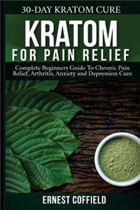 Kratom for Pain Relief