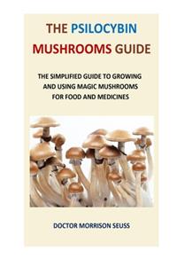 The psilocybin mushrooms guide