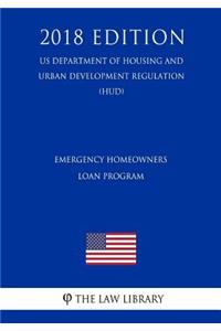 Emergency Homeowners Loan Program (Us Department of Housing and Urban Development Regulation) (Hud) (2018 Edition)