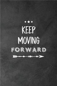 Keep Moving Forward