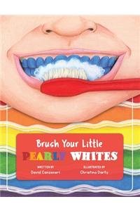 Brush Your Little Pearly Whites