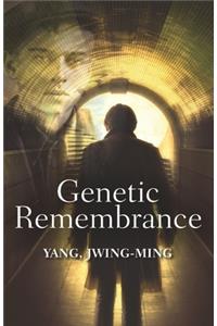 Genetic Remembrance