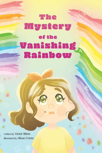Mystery of the Vanishing Rainbow