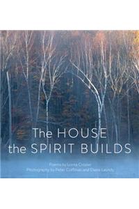 House the Spirit Builds