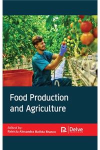 Food Production and Agriculture